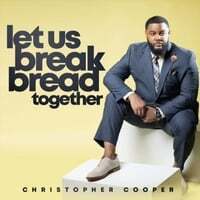 Let Us Break Bread Together
